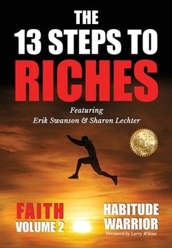 portada The 13 Steps To Riches: Habitude Warrior Volume 2: FAITH with Sharon Lechter