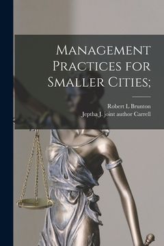 portada Management Practices for Smaller Cities; (en Inglés)