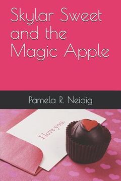 portada Skylar Sweet and the Magic Apple (en Inglés)