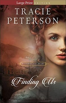 portada Finding us: (a Christian Historical Romance Book set in the Pacific Northwest) (Pictures of the Heart) (en Inglés)