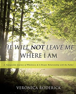 portada He Will not Leave me Where i am (in English)