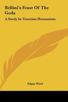 portada bellini's feast of the gods: a study in venetian humanism a study in venetian humanism (en Inglés)
