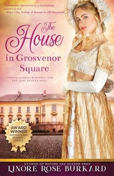 portada The House in Grosvenor Square: A Novel of Regency England (en Inglés)