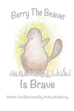 portada Berry the Beaver is Brave (en Inglés)