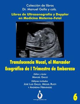portada Translucencia Nucal, el marcador ecografico de I trimestre de Embarazo (in Spanish)