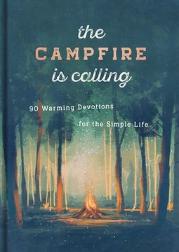 portada The Campfire is Calling (Hardback or Cased Book) (en Inglés)