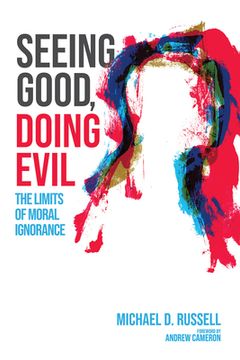 portada Seeing Good, Doing Evil (en Inglés)