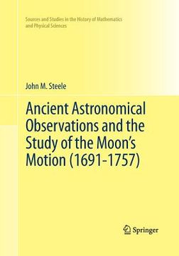 portada Ancient Astronomical Observations and the Study of the Moon's Motion (1691-1757) (en Inglés)