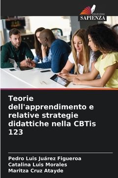 portada Teorie dell'apprendimento e relative strategie didattiche nella CBTis 123 (in Italian)