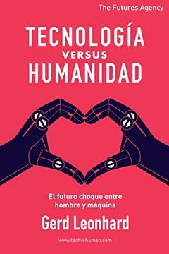 portada Tecnología Versus Humanidad: El Futuro Choque Entre Hombre y Máquina (in Spanish)