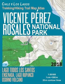portada Vicente Perez Rosales National Park Trekking (en Inglés)