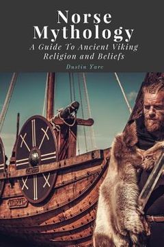 portada Norse Mythology: A Guide To Ancient Viking Religion and Beliefs (en Inglés)