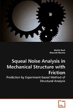 portada squeal noise analysis in mechanical structure with friction (en Inglés)