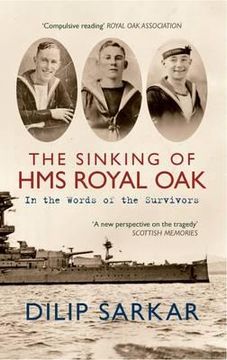 portada The Sinking of HMS Royal Oak: In the Words of the Survivors (en Inglés)