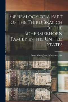 portada Genealogy of a Part of the Third Branch of the Schermerhorn Family in the United States (en Inglés)