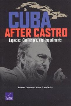 portada cuba after castro: legacies, challenges, and impediments