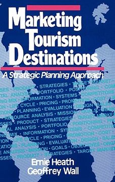 portada marketing tourism destinations: a strategic planning approach