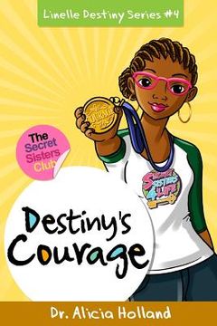 portada Linelle Destiny #4: Destiny's Courage (en Inglés)