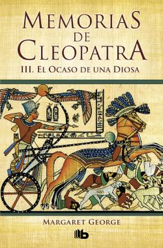portada Memorias de Cleopatra 3 el Ocaso de una Diosa zb