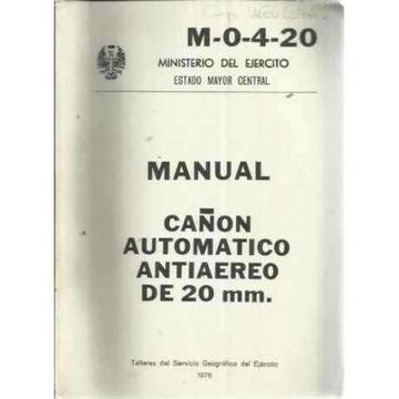 portada Manual. Cañon Automatico Antiaereo de 20 Mm(M-O-4-20)