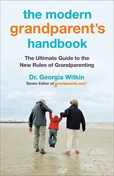 portada The Modern Grandparent's Handbook: The Ultimate Guide to the new Rules of Grandparenting 