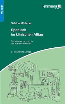 portada Spanisch im Klinischen Alltag: Kitteltaschenbuch für den Auslandsaufenthalt (en Alemán)