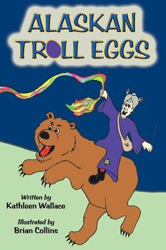 portada alaskan troll eggs (en Inglés)