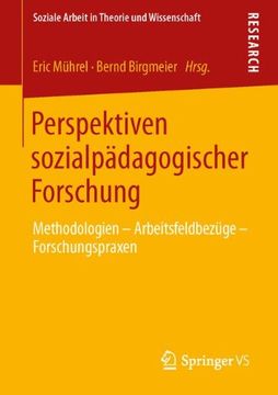 portada Perspektiven Sozialpädagogischer Forschung: Methodologien - Arbeitsfeldbezüge - Forschungspraxen (Soziale Arbeit in Theorie und Wissenschaft) (en Alemán)