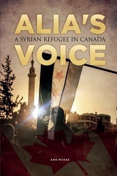 portada Alia's Voice: A Syrian Refugee in Canada (en Inglés)