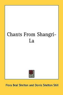 portada chants from shangri-la (en Inglés)