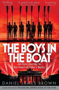 portada Boys in the Boat, The: An Epic Journey to the Heart of Hitler's Berlin (en Inglés)