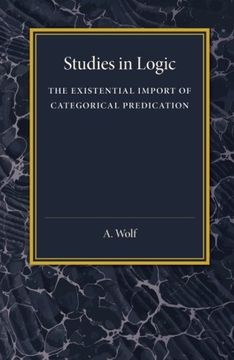 portada The Existential Import of Categorical Predication: Studies in Logic 