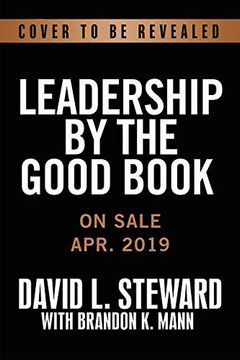 portada Leadership by the Good Book: Timeless Principles for Making an Eternal Impact (in English)
