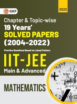 portada IIT JEE 2023 Mathematics (Main & Advanced) - 19 Years Chapter wise & Topic wise Solved Papers 2004-2022 (in English)