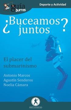 portada Guíaburros¿ Buceamos Juntos? El Placer del Submarinismo: 100 (in Spanish)
