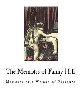 portada The Memoirs of Fanny Hill: Classic Erotica (Classic Erotica - Erotic Novels) (in English)