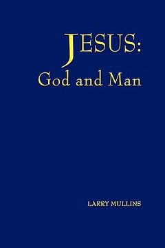 portada jesus: god and man (in English)