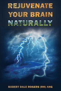 portada Rejuvenate Your Brain Naturally (in English)