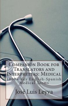 portada Companion Book for Translators and Interpreters: Medical: 1000+ Key English-Spanish Medical Terms (en Inglés)