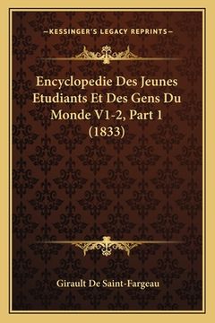 portada Encyclopedie Des Jeunes Etudiants Et Des Gens Du Monde V1-2, Part 1 (1833) (en Francés)