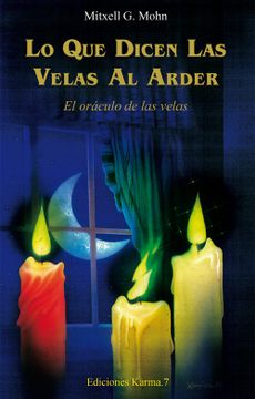 portada Lo que Dicen las Velas al Arder: El Oráculo de las Velas (in Spanish)