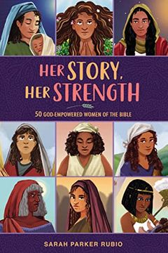portada Her Story, her Strength: 50 God-Empowered Women of the Bible (en Inglés)