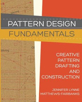 portada Pattern Design: Fundamentals: Construction and Pattern Making for Fashion Design (Volume 1) 
