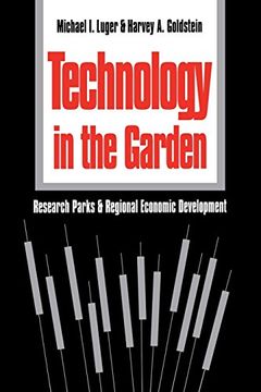 portada Technology in the Garden: Research Parks and Regional Economic Development (in English)