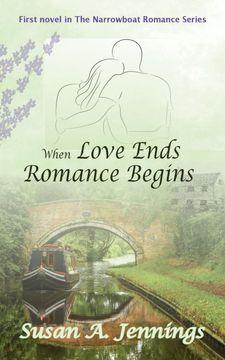 portada When Love Ends Romance Begins: A Novel of Heartbreak, Hope and a Second Chance to Love (a Lavender Cottage Book) (en Inglés)
