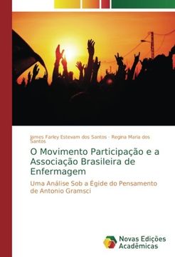portada O Movimento Participação e a Associação Brasileira de Enfermagem: Uma Análise Sob a Égide do Pensamento de Antonio Gramsci