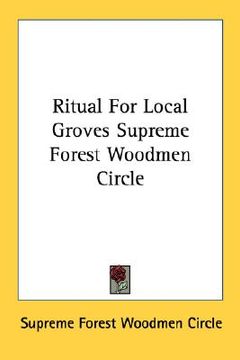 portada ritual for local groves supreme forest woodmen circle (en Inglés)
