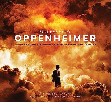 portada Unleashing Oppenheimer: Inside Christopher Nolan's Explosive Atomic-Age Thriller