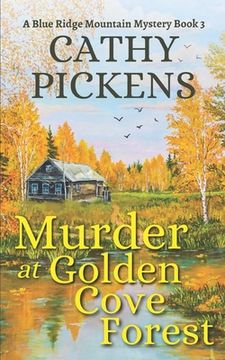 portada MURDER AT GOLDEN COVE FOREST a Blue Ridge Mountain Mystery Book 3 (en Inglés)
