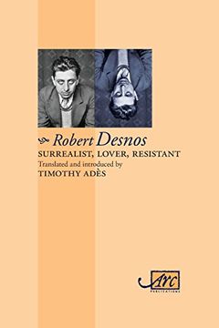 portada Surrealist, Lover, Resistant: Collected Poems (Arc Classic Translations) (in English)